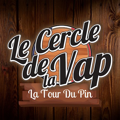 Le Cercle de la Vap - La Tour du Pin, Boutique de Cigarettes Électroniques à La Tour-du-Pin